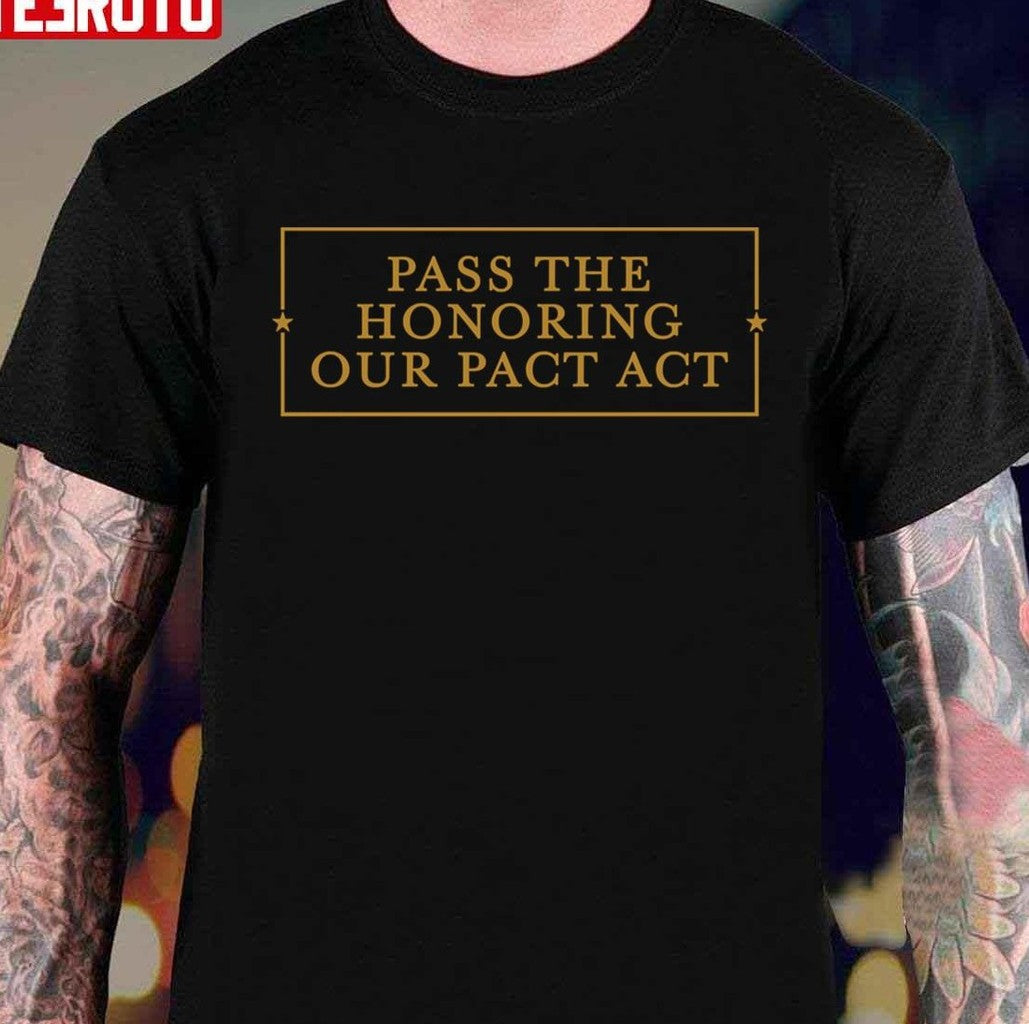 Pass The Honoring Our Pact Act Unisex T-Shirt - T-Shirt, Sweatshirt, Hoodie