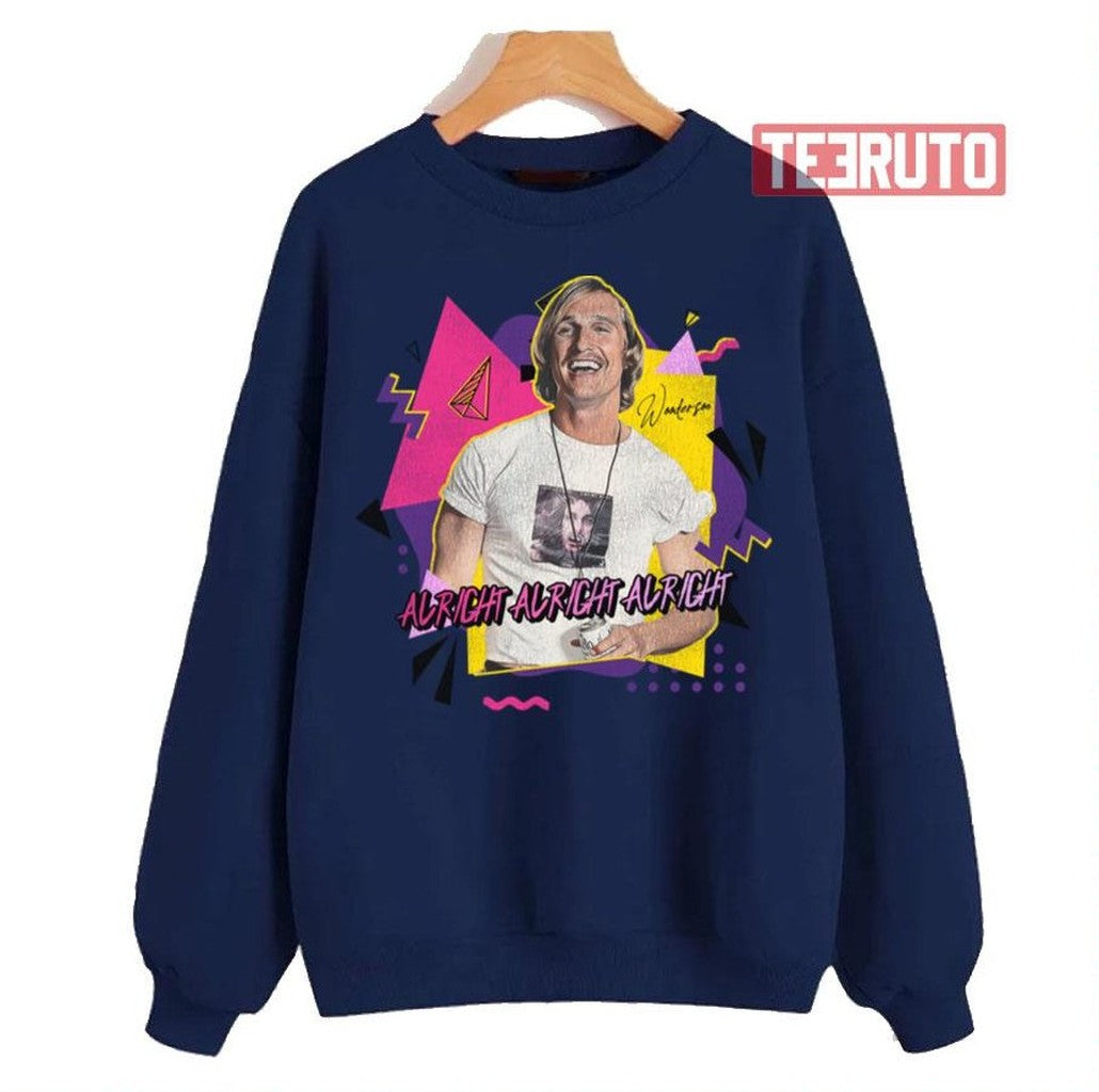 Radical Wooderson Dazed And Confused Unisex Sweatshirt - T-Shirt, Sweatshirt, Hoodie