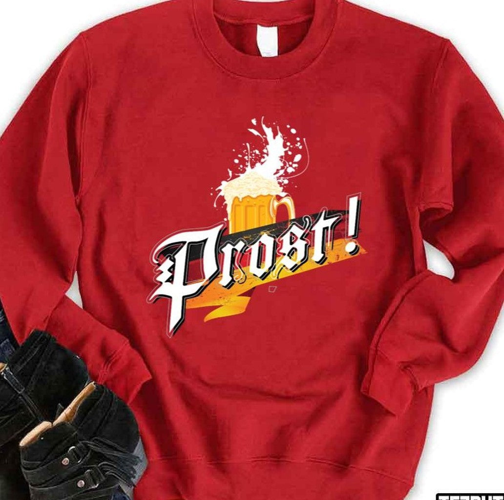 Prost Beer German Flag Oktoberfest Bavarian Festival Unisex Sweatshirt - T-Shirt, Sweatshirt, Hoodie