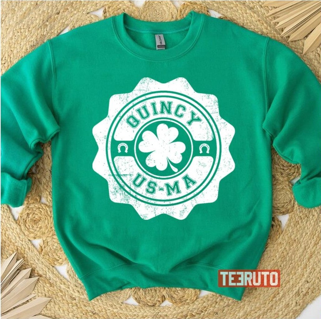 Quincy Massachusetts Saint Patrick's Day Unisex Sweatshirt - T-Shirt, Sweatshirt, Hoodie