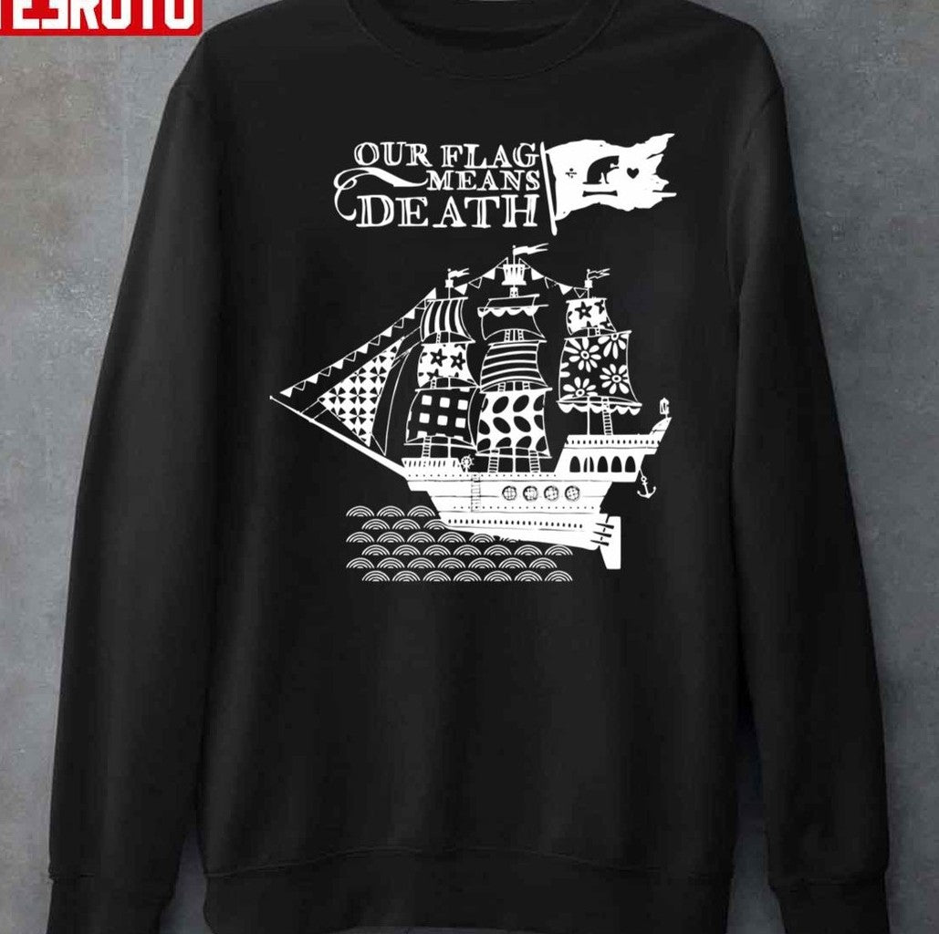 Our Flag Means Art Pirates Unisex Sweatshirt - T-Shirt, Sweatshirt, Hoodie