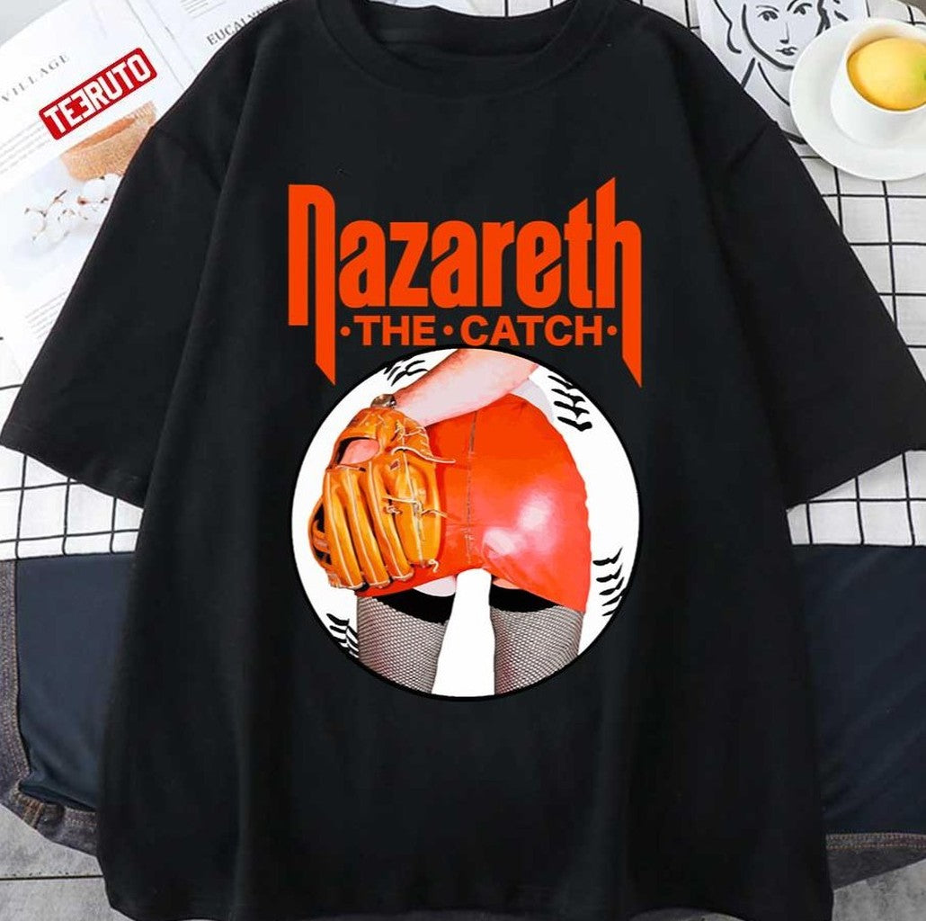 Nazareth Band Rock Scotland Hard Formed In Dunfermline The Catch Vintage Unisex T-Shirt - T-Shirt, Sweatshirt, Hoodie