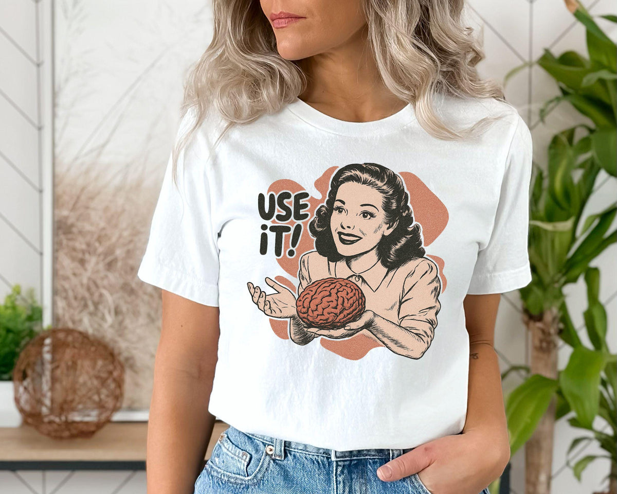 Sarcastic Vintage Use Brain Retro 50s Ad Parody Quote - Adult & Kids T-Shirts, Sweatshirts & Hoodies apparel design preview 3