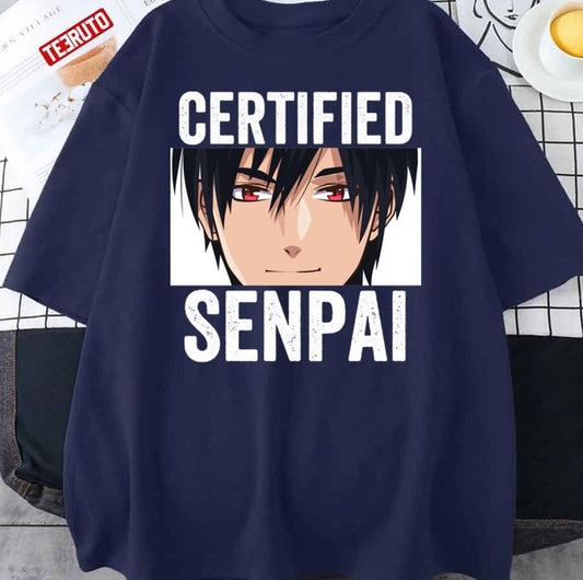 Anime Merch Certified Senpai Unisex T-Shirt - T-Shirt, Sweatshirt, Hoodie