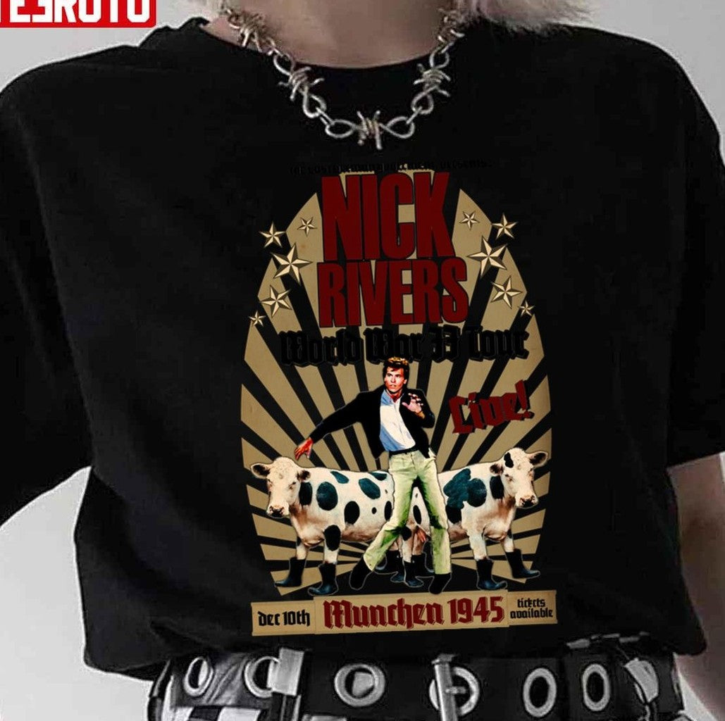 Nick Rivers Live Unisex T-Shirt - T-Shirt, Sweatshirt, Hoodie
