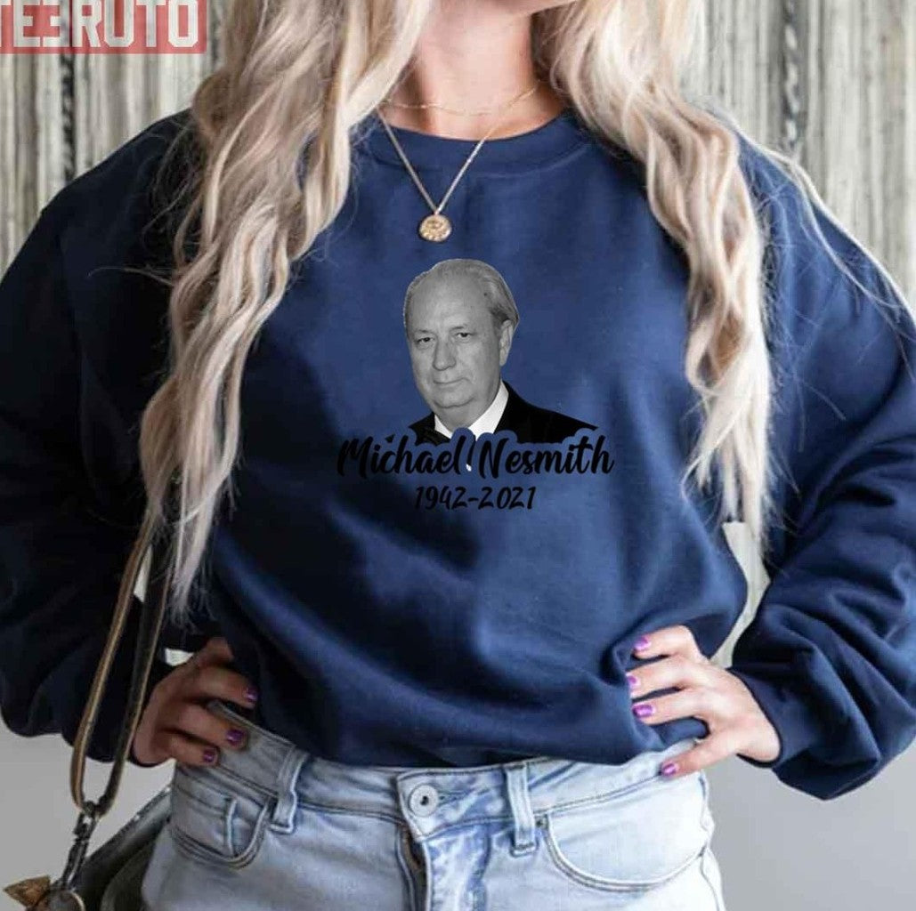 Rip Michael Nesmith 1942 2021 Unisex Sweatshirt - T-Shirt, Sweatshirt, Hoodie
