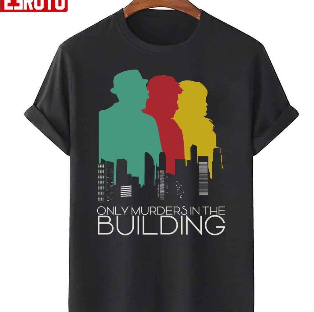 Only Murders With The Building Green Red Yellow Design Unisex T-Shirt - T-Shirt, Sweatshirt, Hoodie