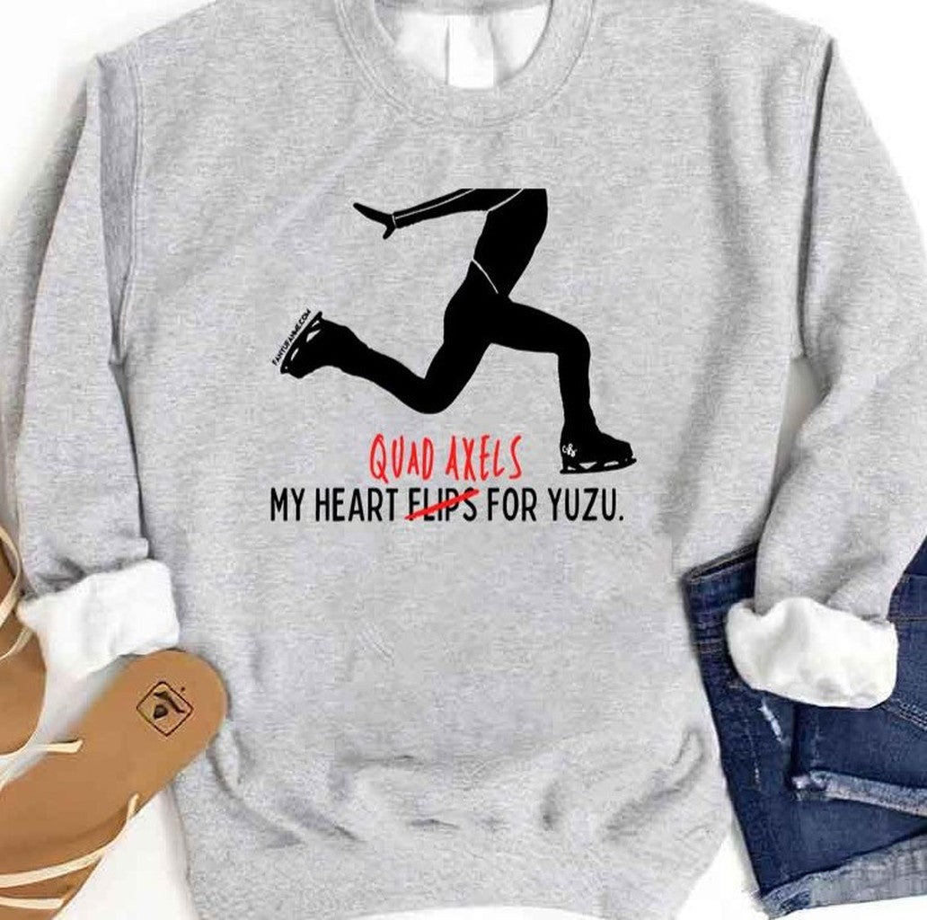 My Heart Quad Axels For Yuzuru Hanyu Unisex Sweatshirt - T-Shirt, Sweatshirt, Hoodie