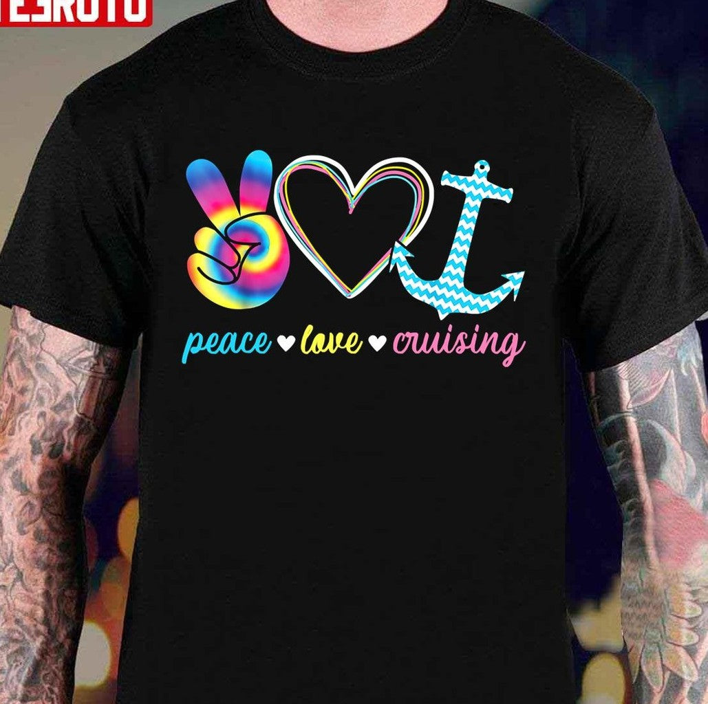 Peace Love Cruising Ship Hippie Unisex T-Shirt - T-Shirt, Sweatshirt, Hoodie