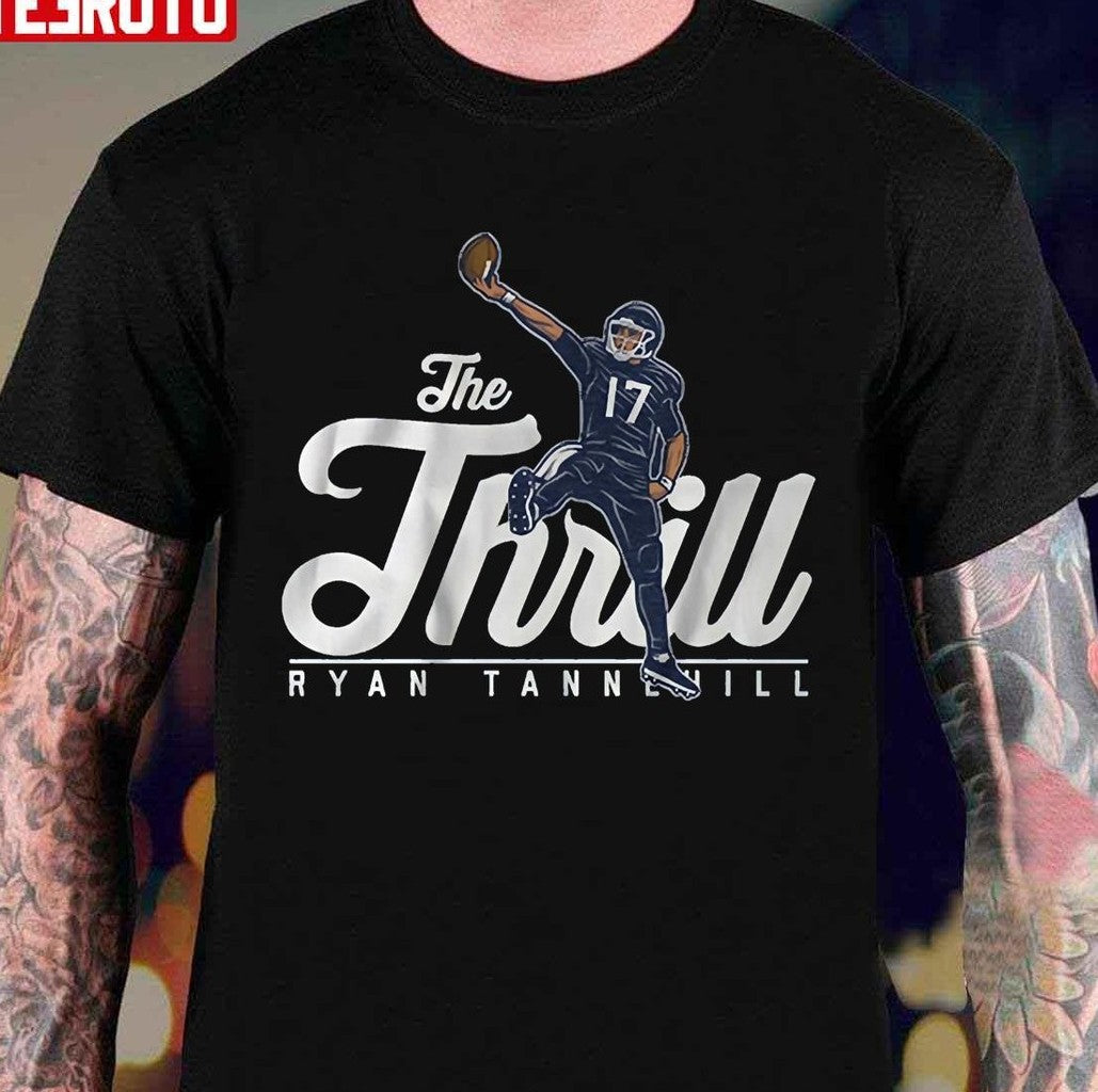 Ryan Tannehill The Thrill Unisex T-Shirt - T-Shirt, Sweatshirt, Hoodie