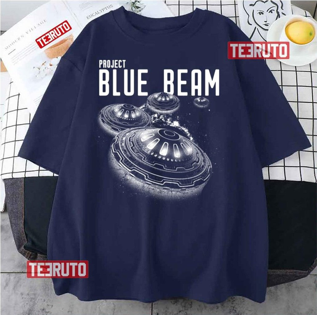 Project Blue Beam Ufo Alien Invasion Psyop Unisex T-Shirt - T-Shirt, Sweatshirt, Hoodie
