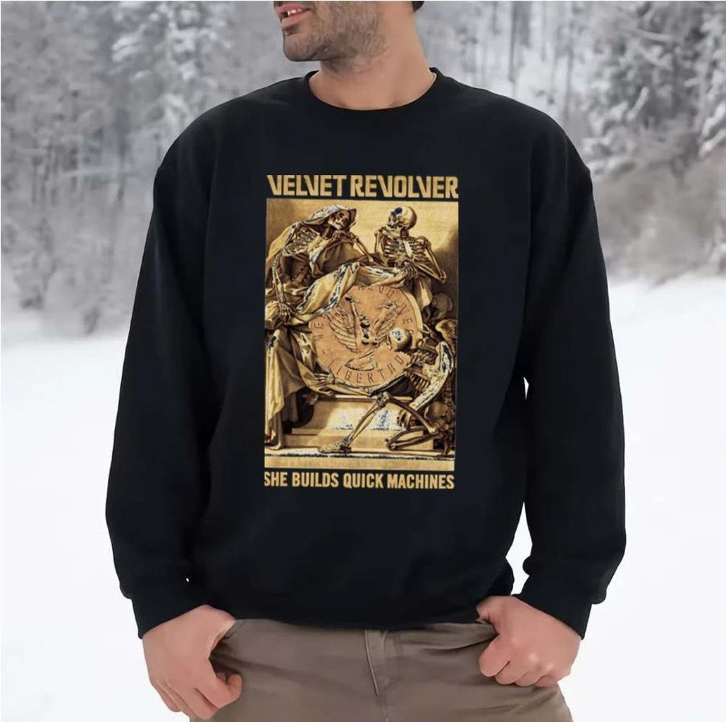 She Builds Quick Machines Velvet Revolver Unisex Sweatshirt - T-Shirt, Sweatshirt, Hoodie