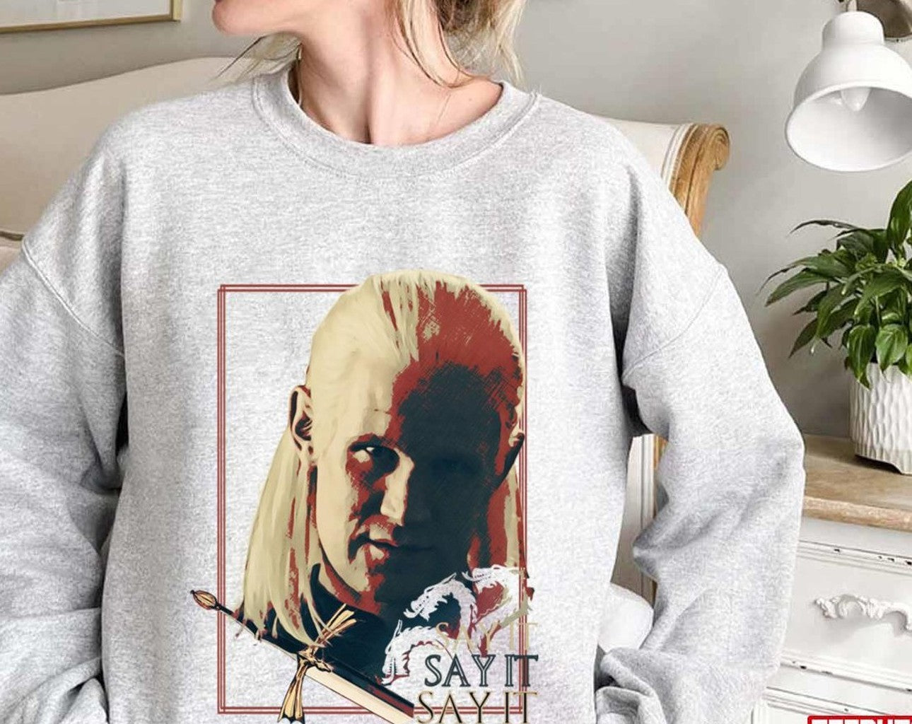 Say It House Of The Dragon Unisex Sweatshirt - T-Shirt, Sweatshirt, Hoodie