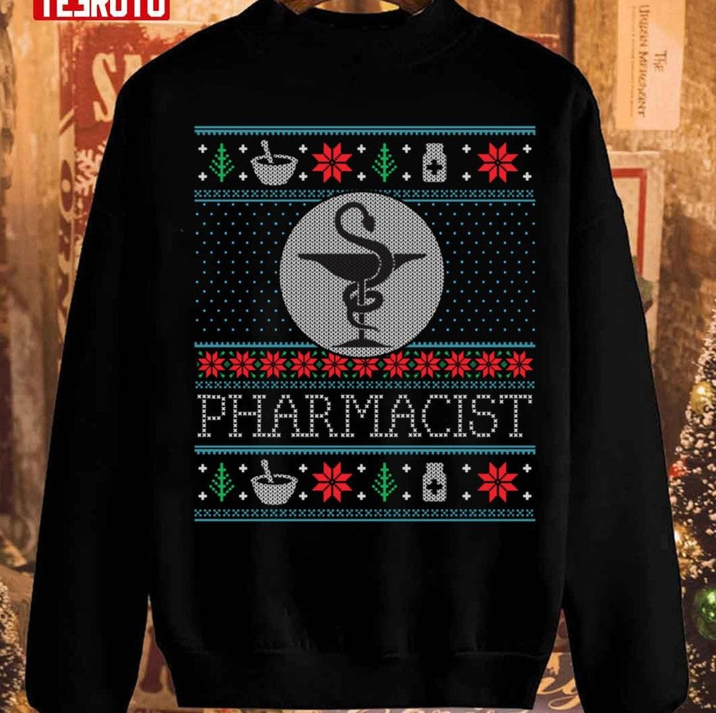 Pharmacy Student Technician Pharmacist Christmas Xmas Sweatshirt - T-Shirt, Sweatshirt, Hoodie