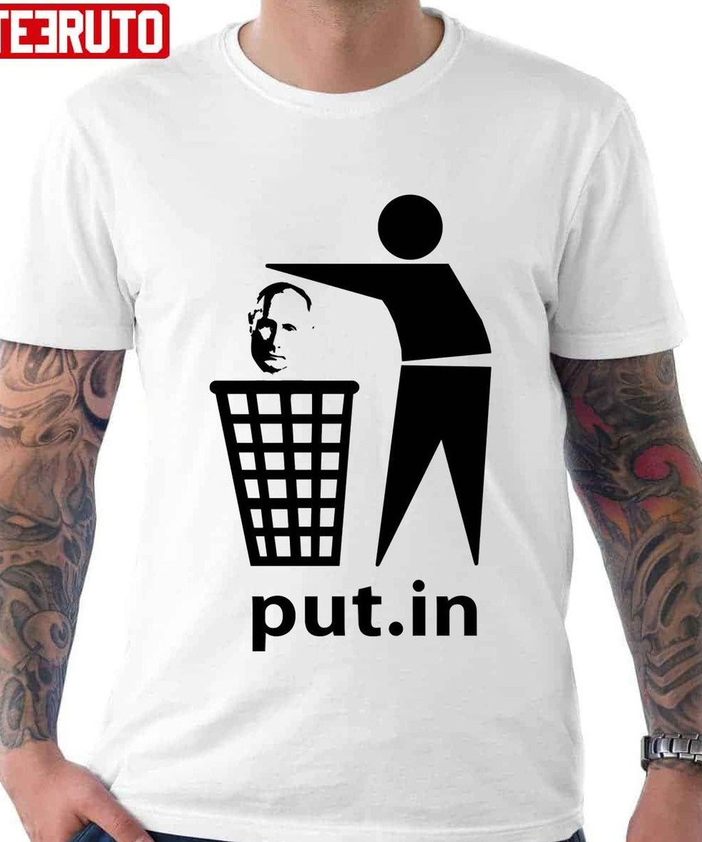 Put.In Trash Anti Putin Stand With Ukraine Unisex T-Shirt - T-Shirt, Sweatshirt, Hoodie