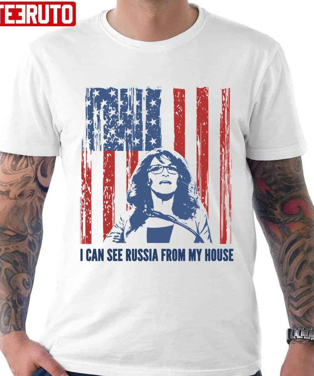 Sarah Palin Funny Russia From My House Quote Unisex T-Shirt - T-Shirt, Sweatshirt, Hoodie