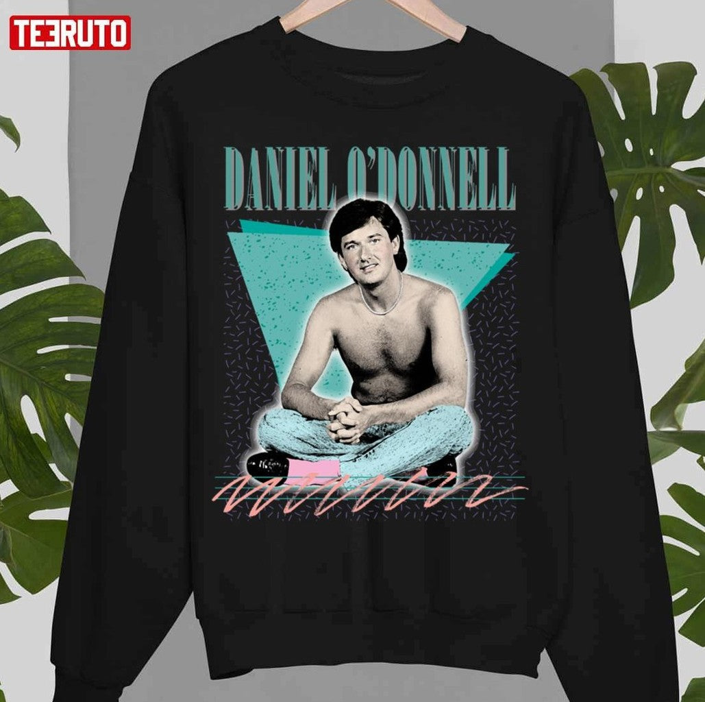 Sexy Daniel O'donnell 90s Aesthetic Design Unisex T-Shirt - T-Shirt, Sweatshirt, Hoodie