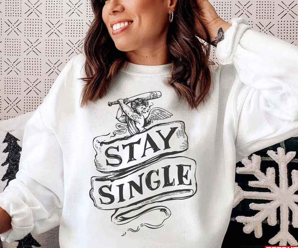 Anti Valentine Cupid Stay Single Unisex Sweatshirt - T-Shirt, Sweatshirt, Hoodie
