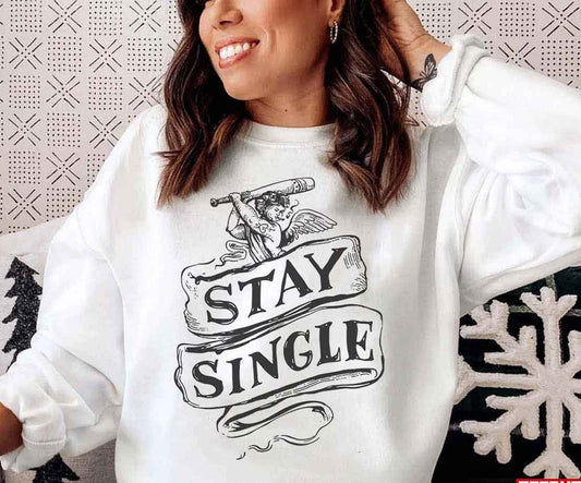 Anti Valentine Cupid Stay Single Unisex Sweatshirt - T-Shirt, Sweatshirt, Hoodie