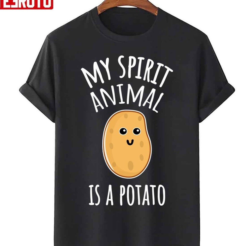 My Spirit Animal Is A Potato Unisex T-Shirt - T-Shirt, Sweatshirt, Hoodie