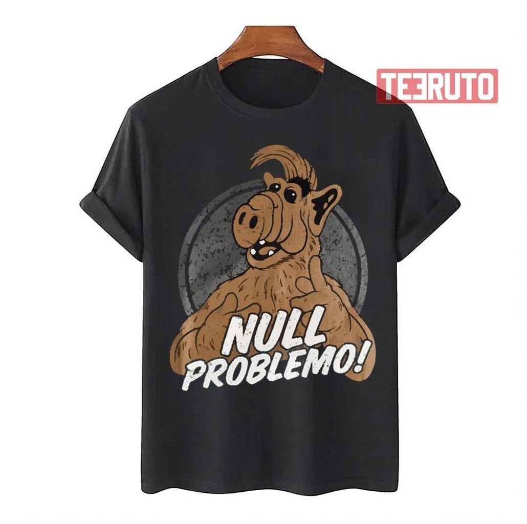 Null Problemo Active Alf Unisex T-Shirt - T-Shirt, Sweatshirt, Hoodie