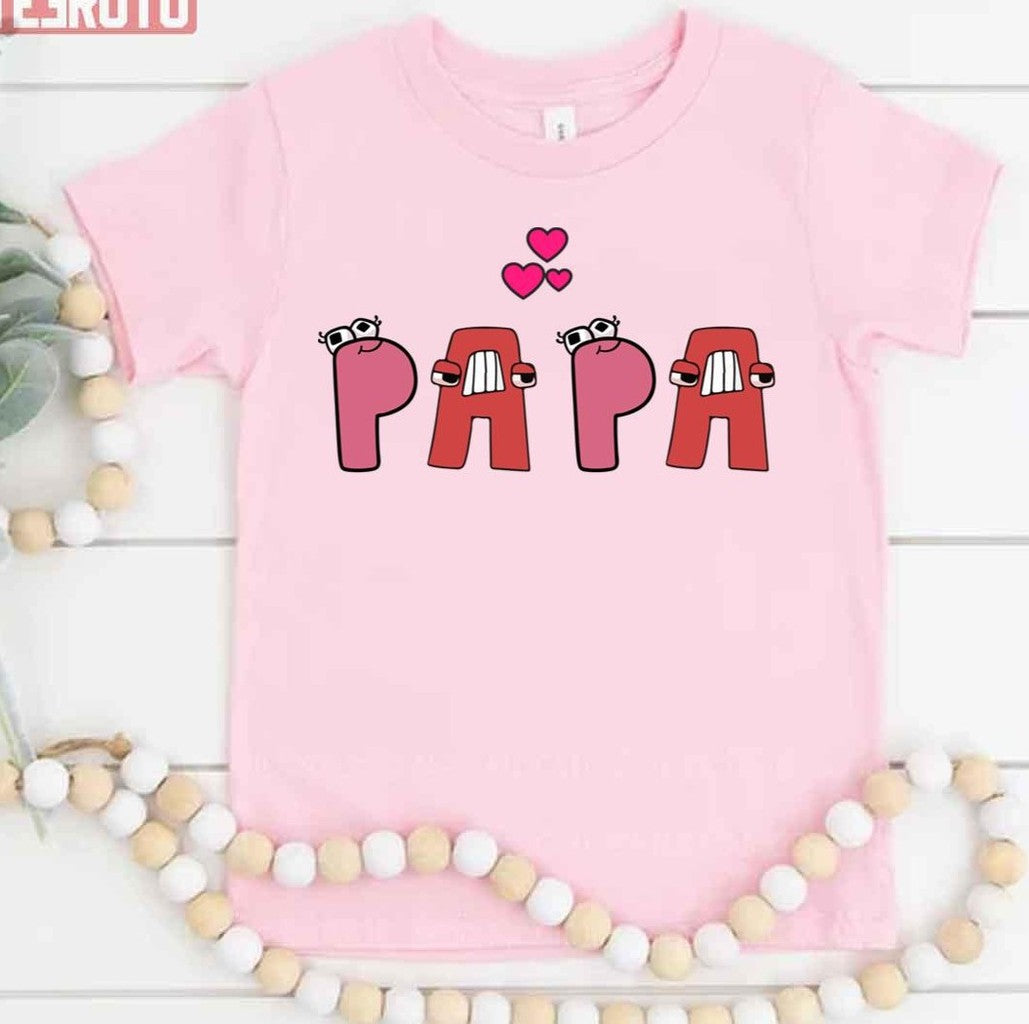 Papa Word Alphabet Lore Unisex T-Shirt - T-Shirt, Sweatshirt, Hoodie