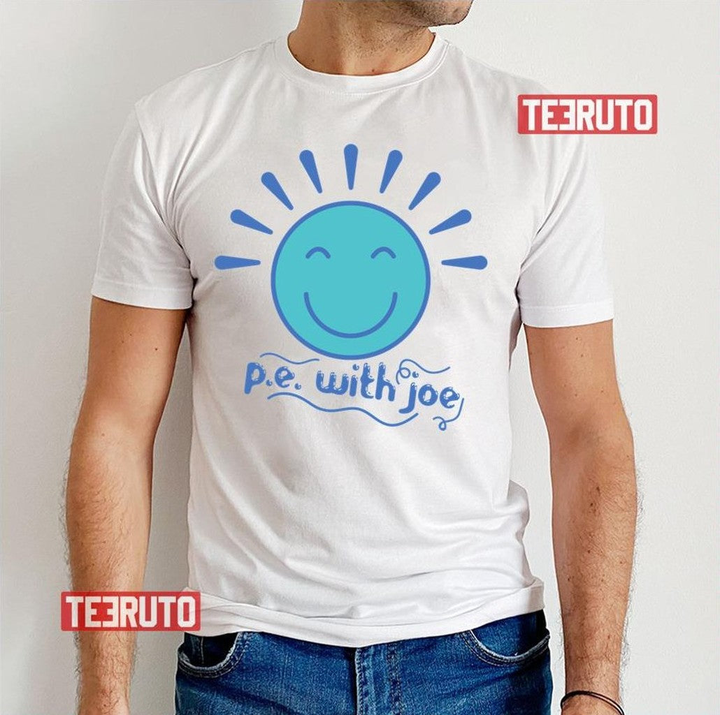 Pe With Joe Wicks Unisex T-Shirt - T-Shirt, Sweatshirt, Hoodie