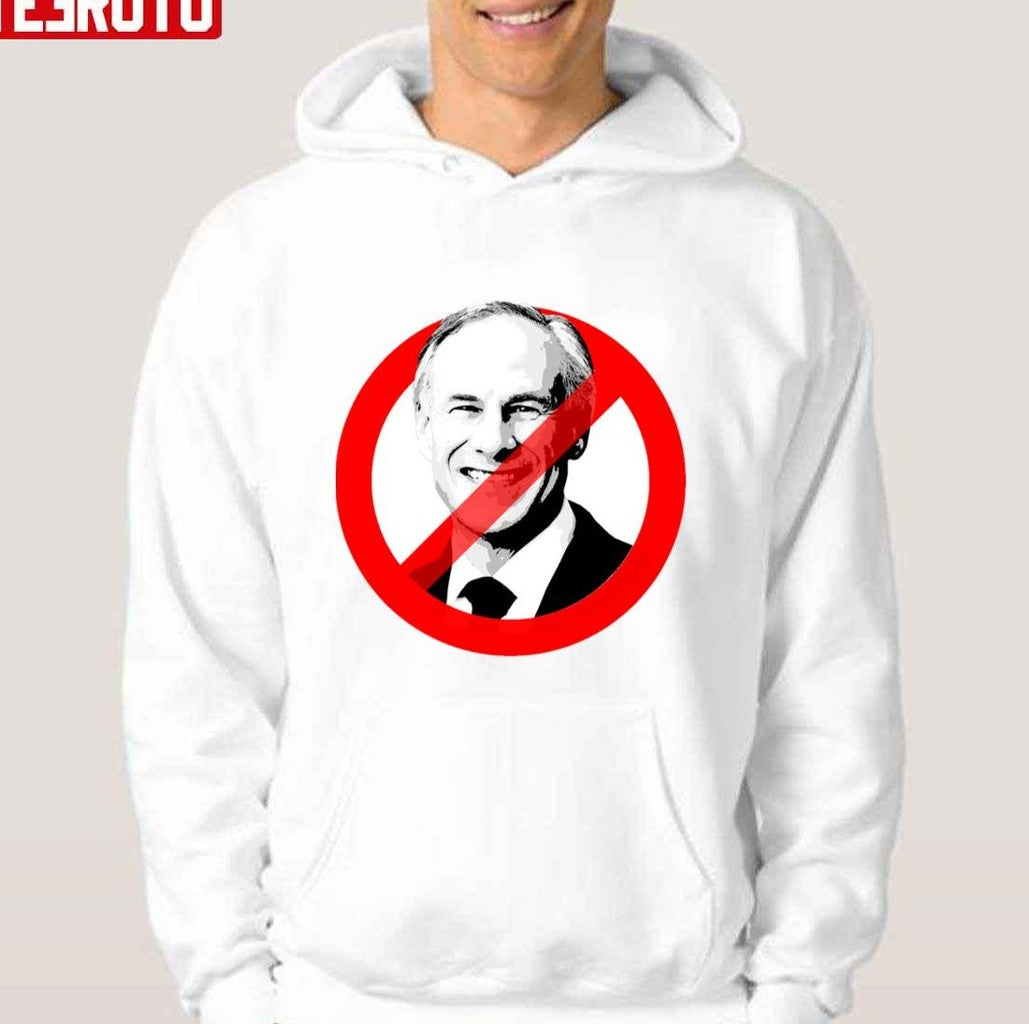 Anti Abbott Greg Abbott Unisex Hoodie - T-Shirt, Sweatshirt, Hoodie