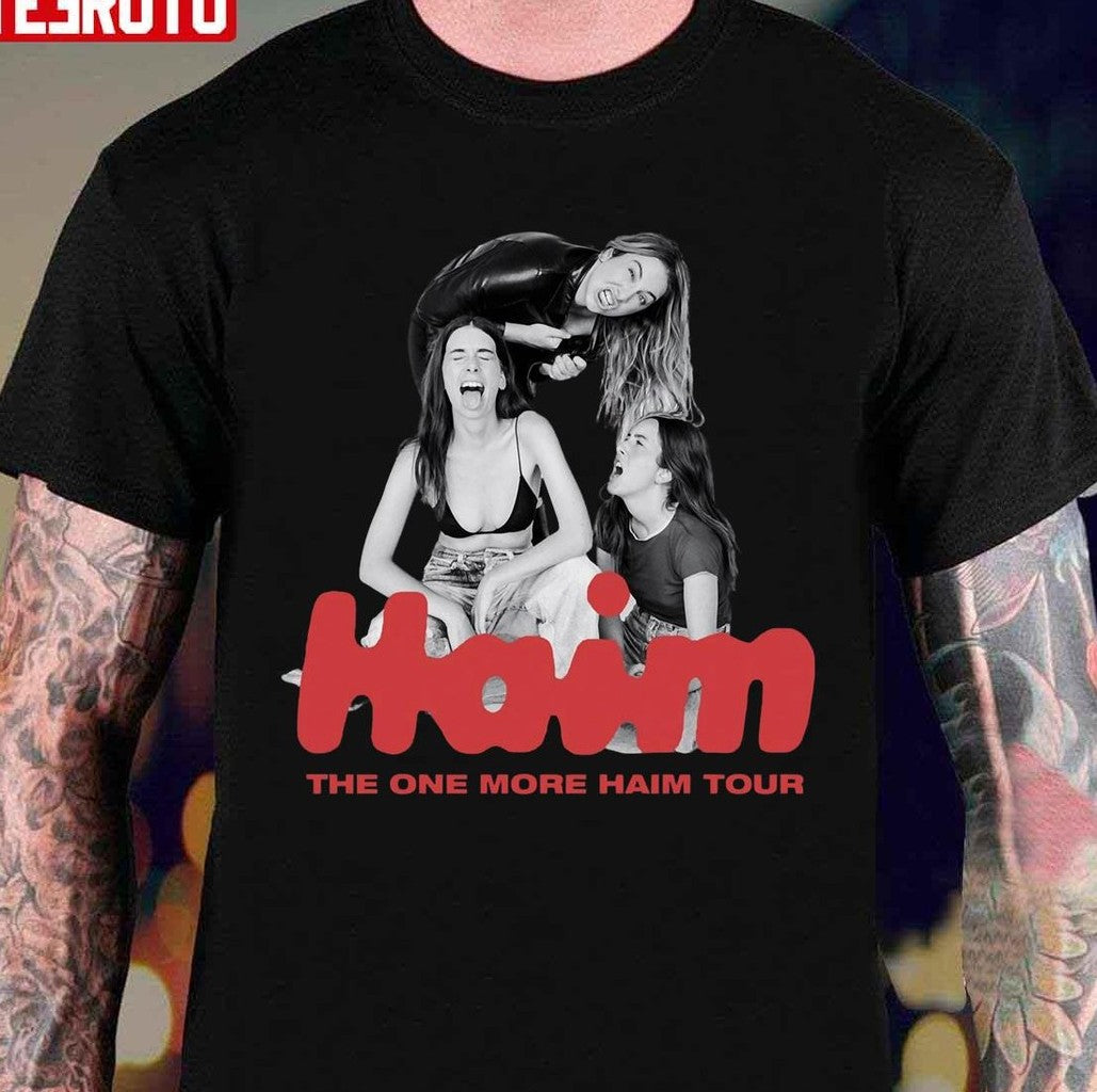 One More Haim Tour Unisex T-Shirt - T-Shirt, Sweatshirt, Hoodie
