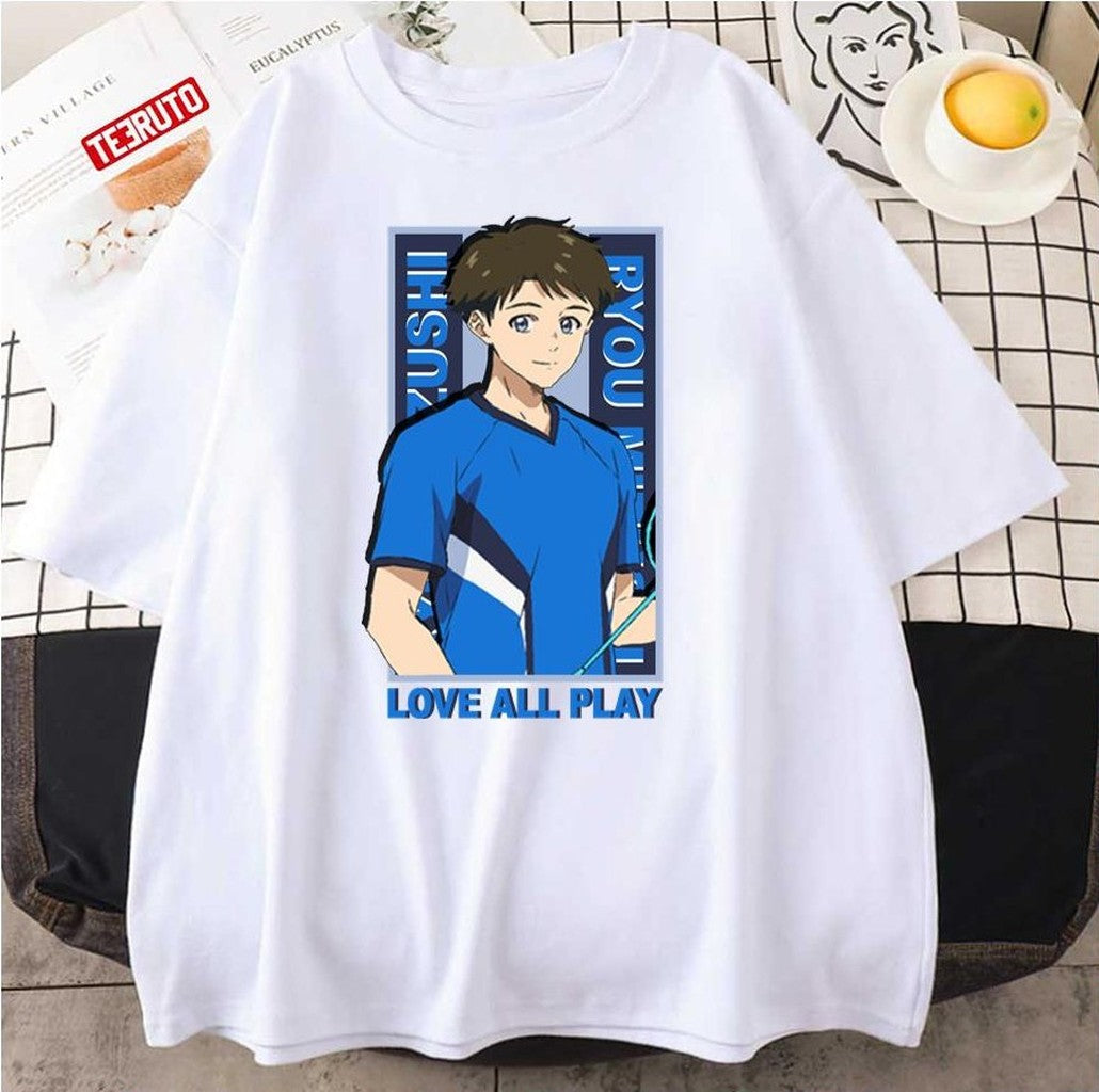 Ryou Mizushima Love All Play Unisex T-Shirt - T-Shirt, Sweatshirt, Hoodie