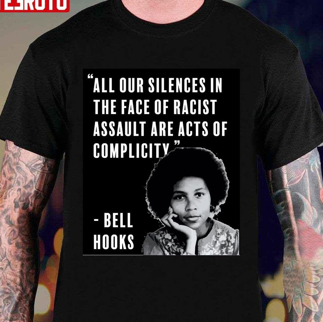 Quote Bell Hooks Unisex T-Shirt - T-Shirt, Sweatshirt, Hoodie