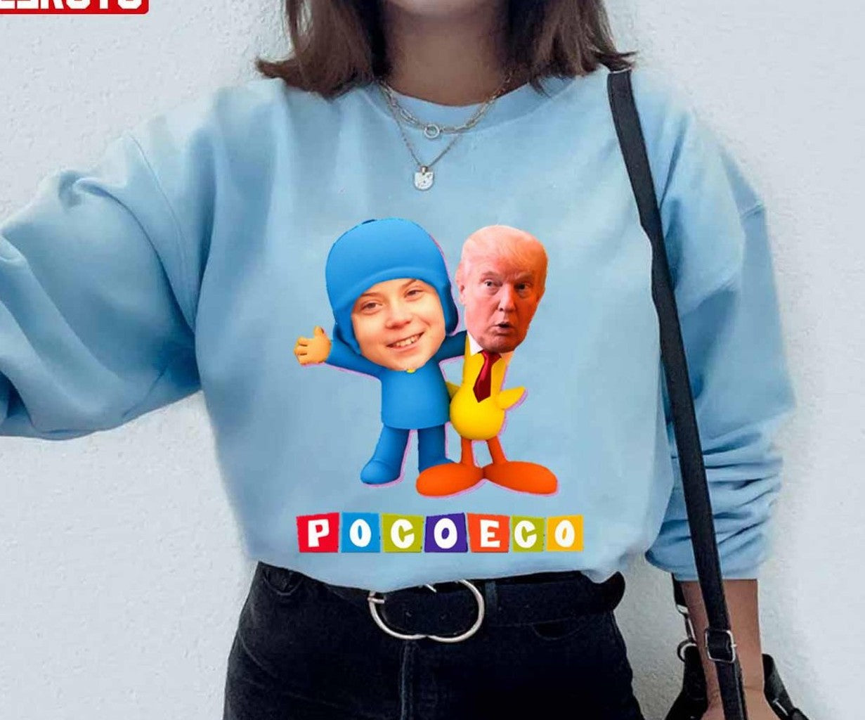 Poco Eco Warrior Pocoyo Greta Thunberg And Pato Donald Trump Unisex Sweatshirt - T-Shirt, Sweatshirt, Hoodie