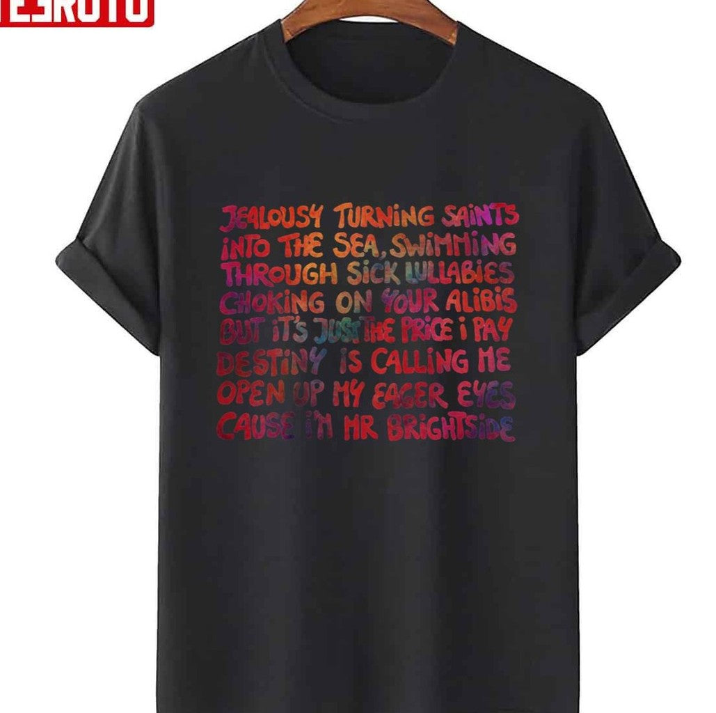 Mr Brightside Unisex T-Shirt - T-Shirt, Sweatshirt, Hoodie