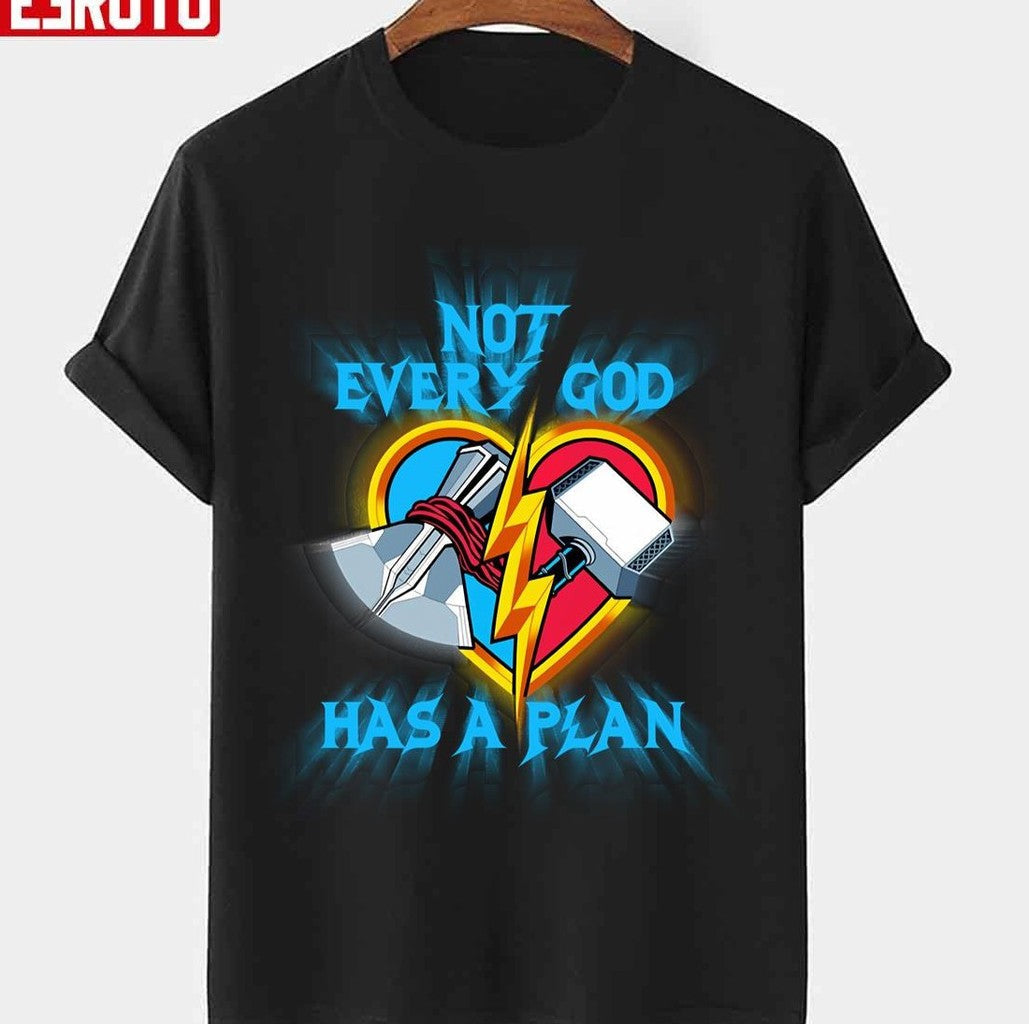 Nordic Thunder Thor Not Every God Has A Plan Design Unisex T-shirt - T-Shirt, Sweatshirt, Hoodie