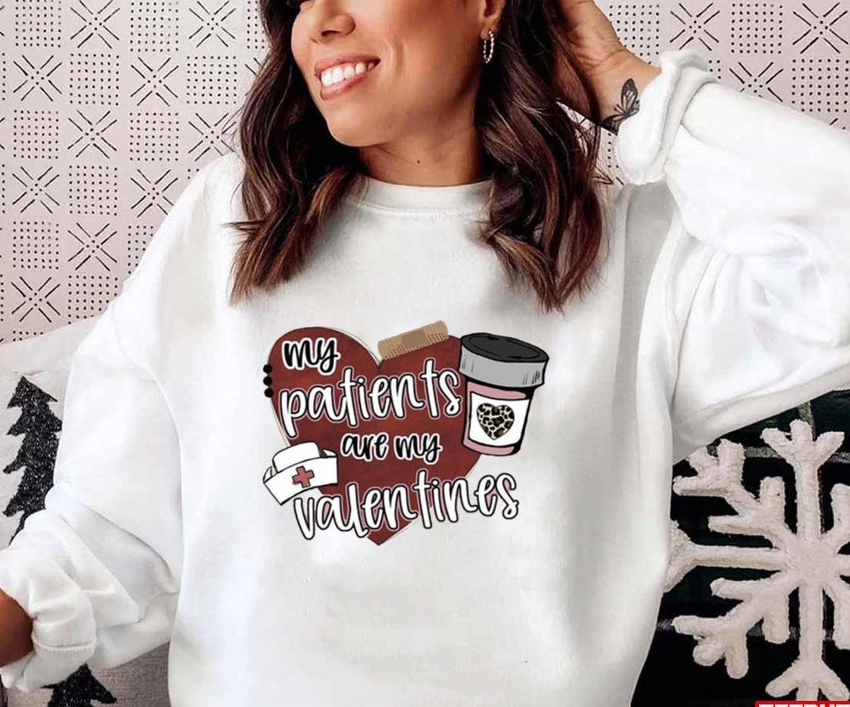 Nurse Valentines My Patients Are My Valentines Unisex Sweatshirt Unisex T-Shirt - T-Shirt, Sweatshirt, Hoodie