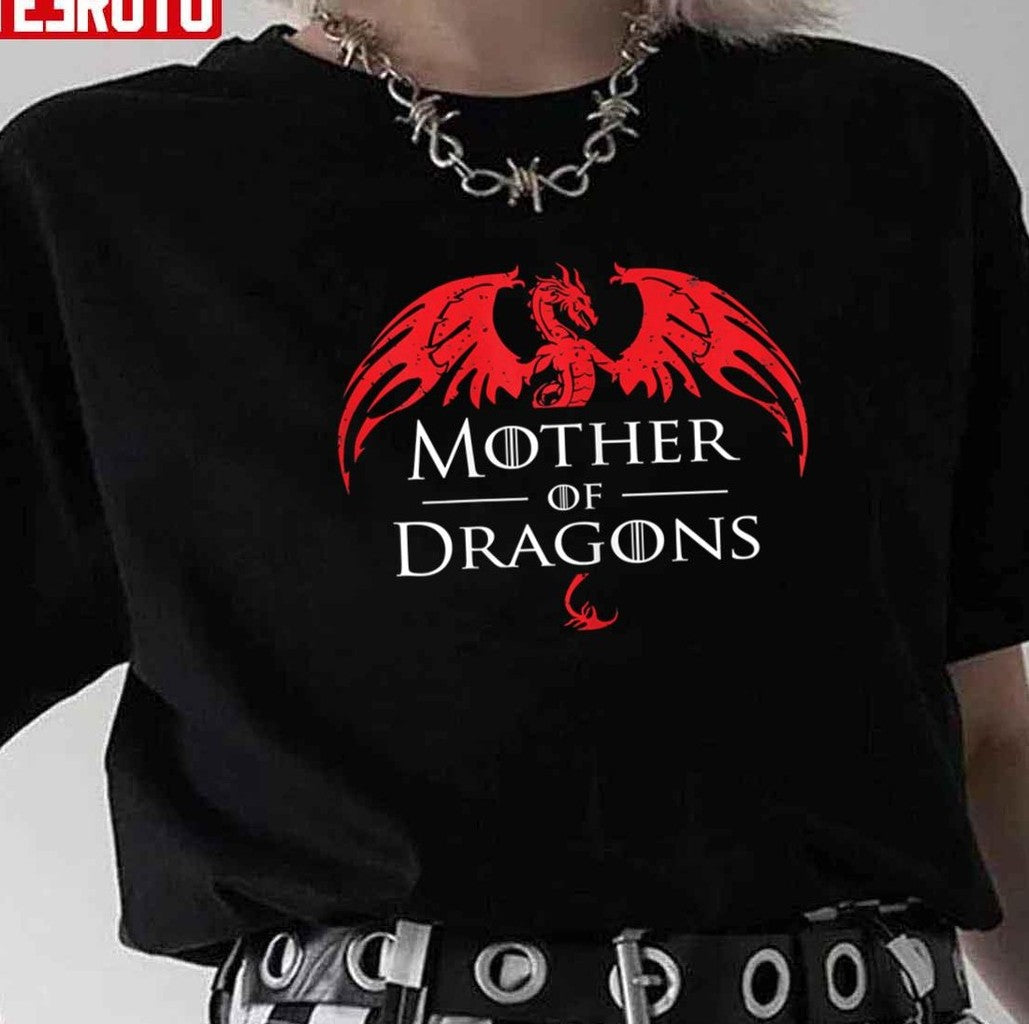Mother Of Dragons Funny Mother's Day &amp; Mom Gift Unisex T-shirt - T-Shirt, Sweatshirt, Hoodie