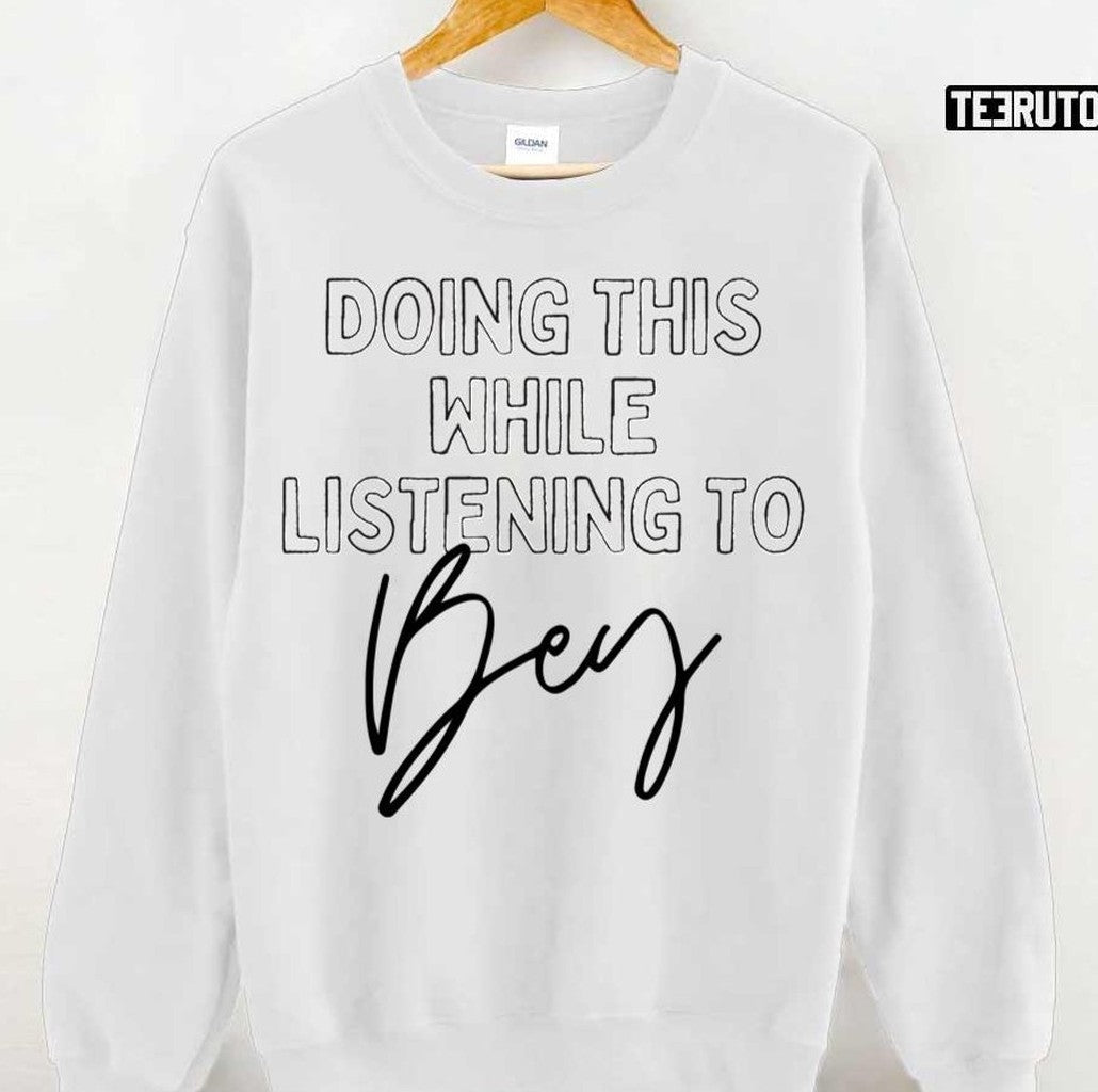 Now Playing Beyonce In Black Typography Print Unisex Sweatshirt - T-Shirt, Sweatshirt, Hoodie