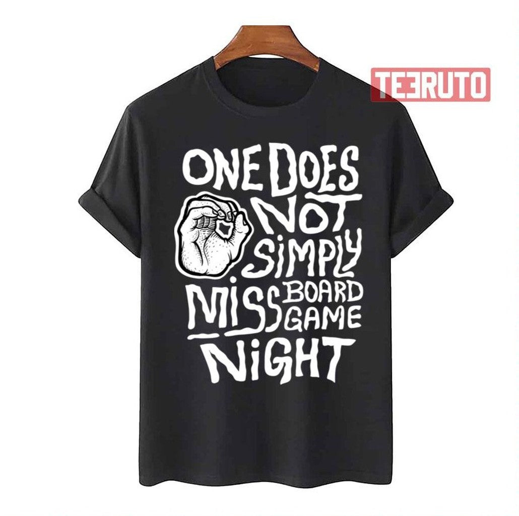 One Does Not Simply Miss Board Game Night Dark Unisex T-Shirt - T-Shirt, Sweatshirt, Hoodie