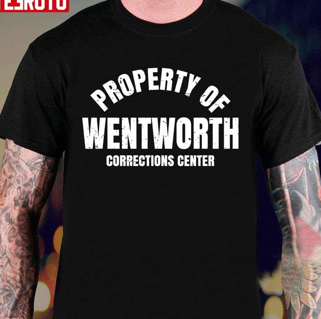 Property Of Wentworth Unisex T-Shirt - T-Shirt, Sweatshirt, Hoodie