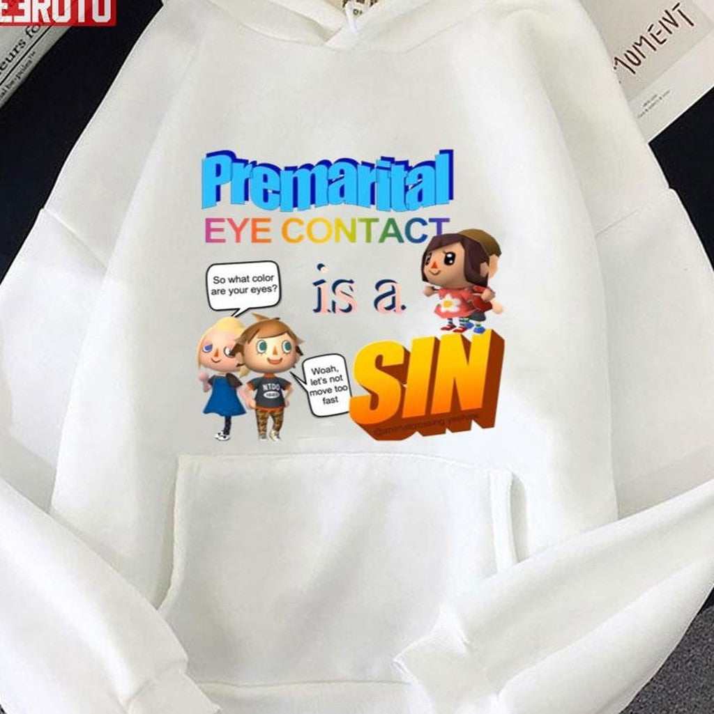 Premarital Eye Contact Is A Sin Word Art Meme Unisex Hoodie - T-Shirt, Sweatshirt, Hoodie