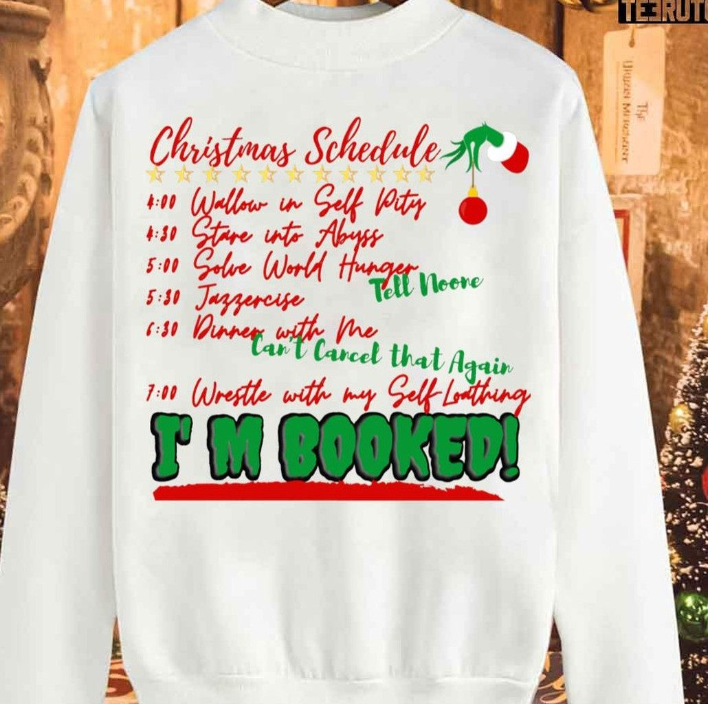 Schedule Christmas Unisex Sweatshirt - T-Shirt, Sweatshirt, Hoodie