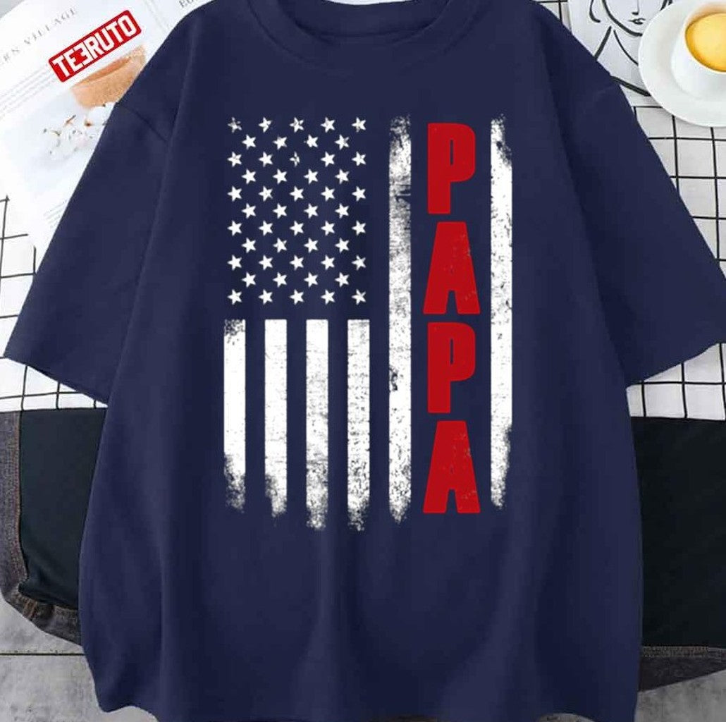 Papa An American Flag Fathers Day Unisex T-Shirt - T-Shirt, Sweatshirt, Hoodie