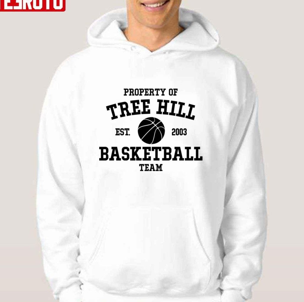Property Of Tree Hill Basketball Team One Tree Hill Unisex Hoodie - T-Shirt, Sweatshirt, Hoodie