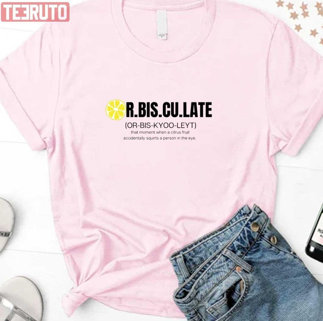 Orbisculate Definition Unisex T-Shirt - T-Shirt, Sweatshirt, Hoodie