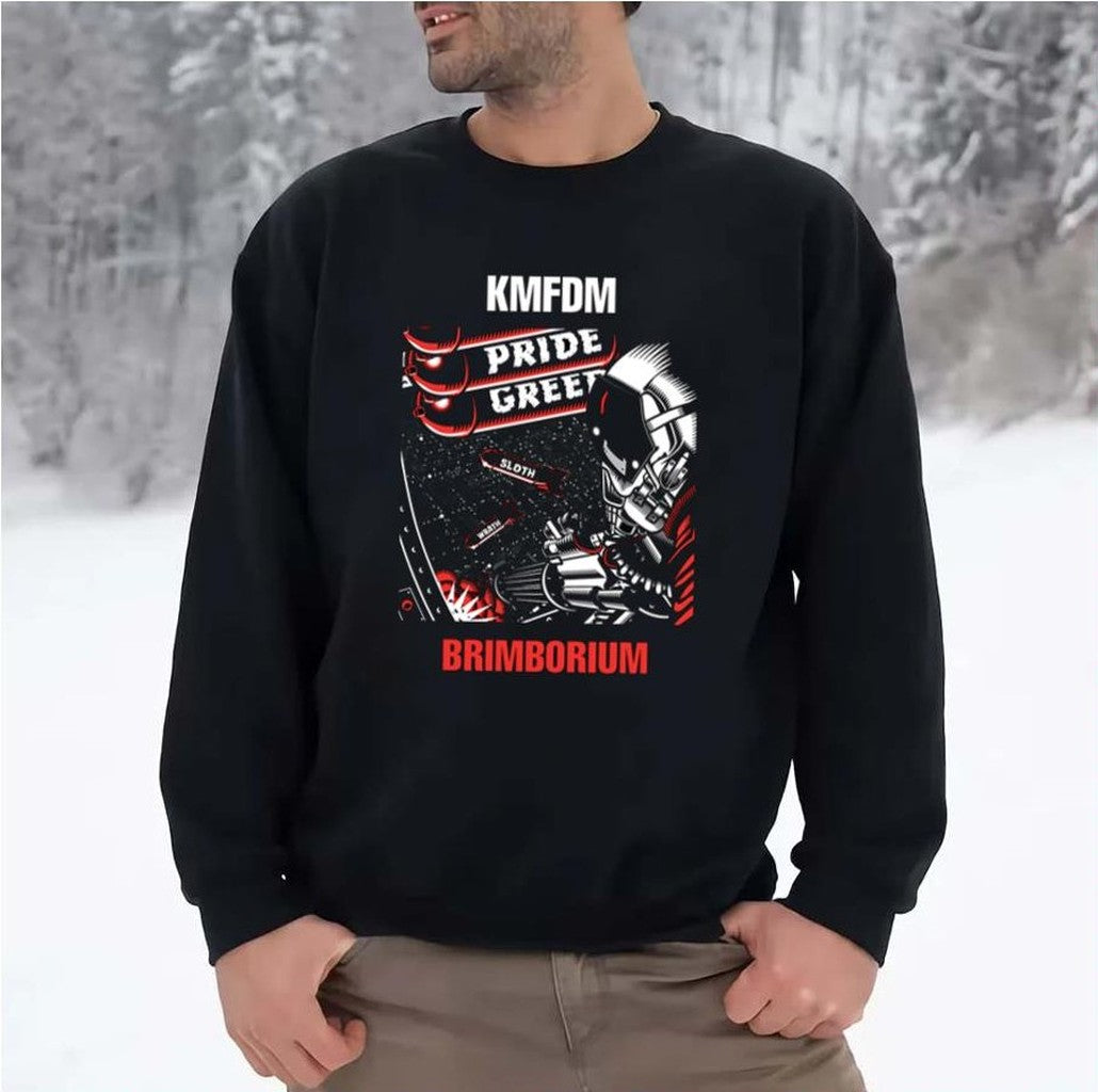 Pride Greed Kmfdm Ban Unisex Sweatshirt - T-Shirt, Sweatshirt, Hoodie