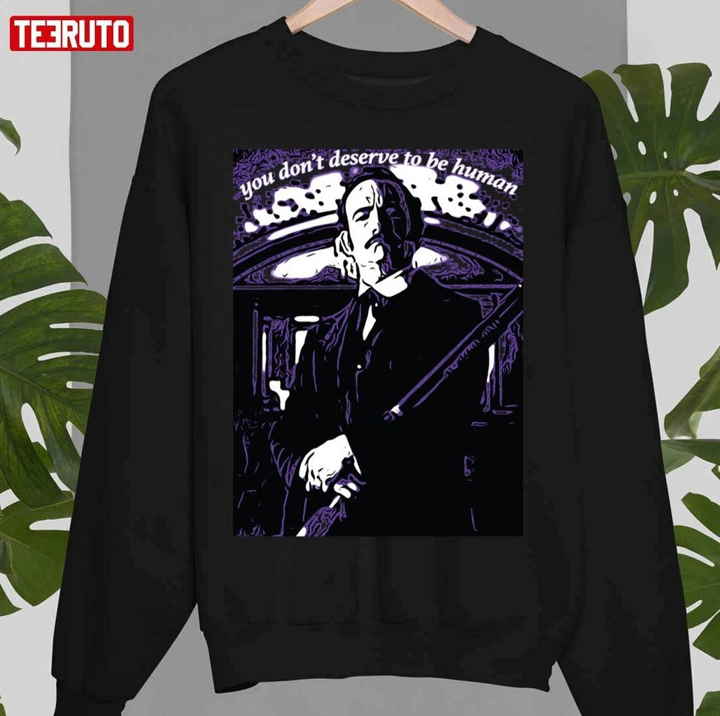 Poe  You Don't Deserve To Be Human Altered Carbon Unisex Sweatshirt - T-Shirt, Sweatshirt, Hoodie
