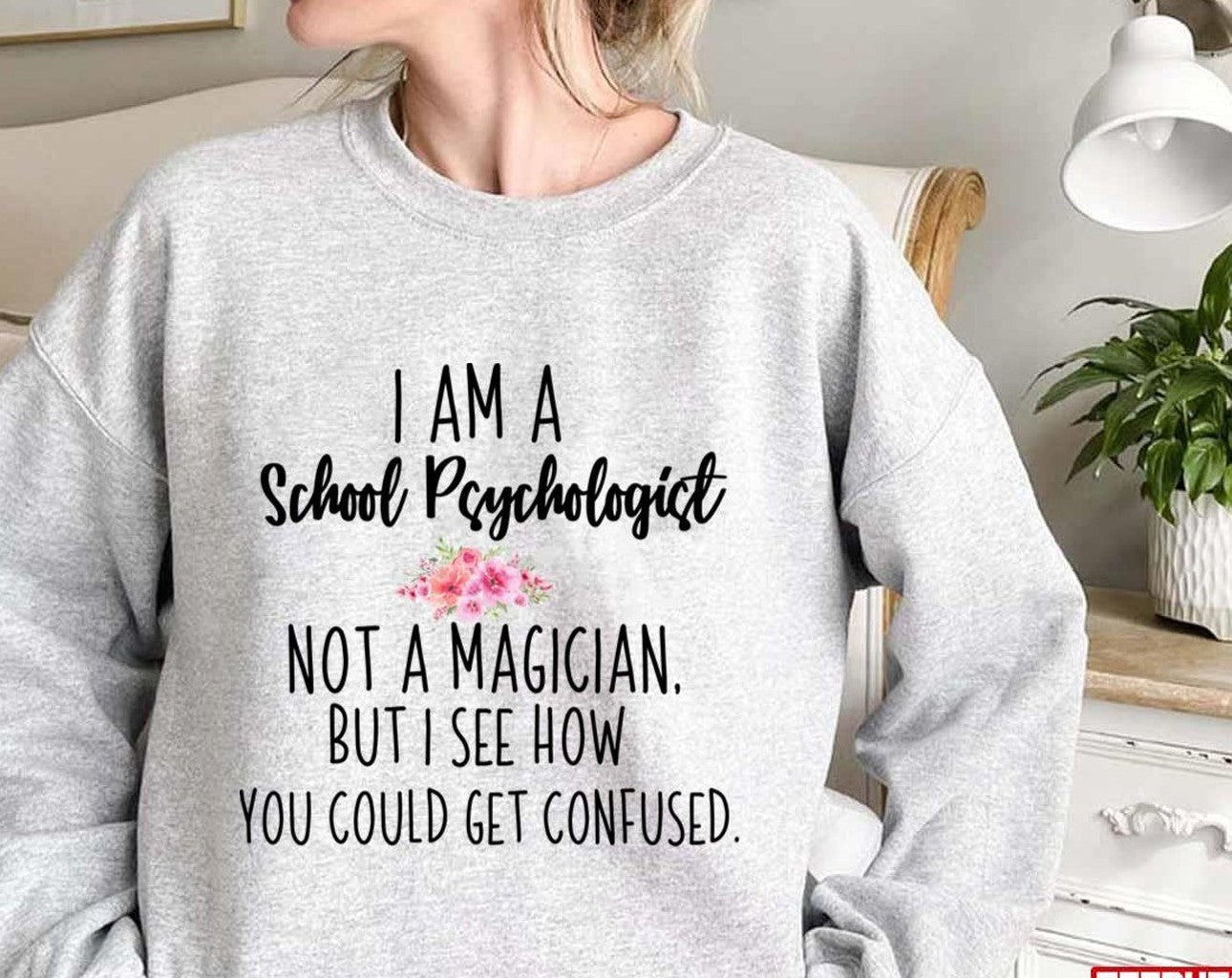School Psychologist Not Magician Unisex Sweatshirt - T-Shirt, Sweatshirt, Hoodie