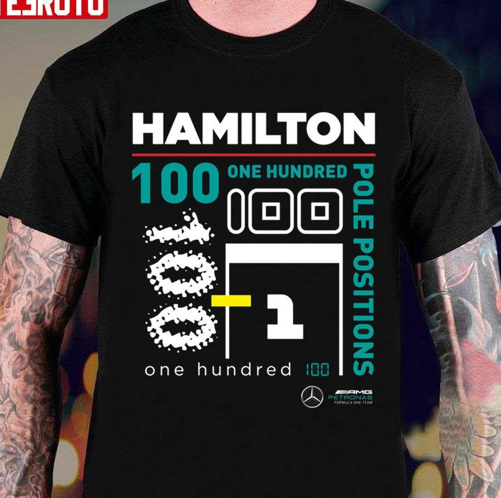 One Hundred Pole Positions Lewis Hamilton Unisex T-shirt - T-Shirt, Sweatshirt, Hoodie