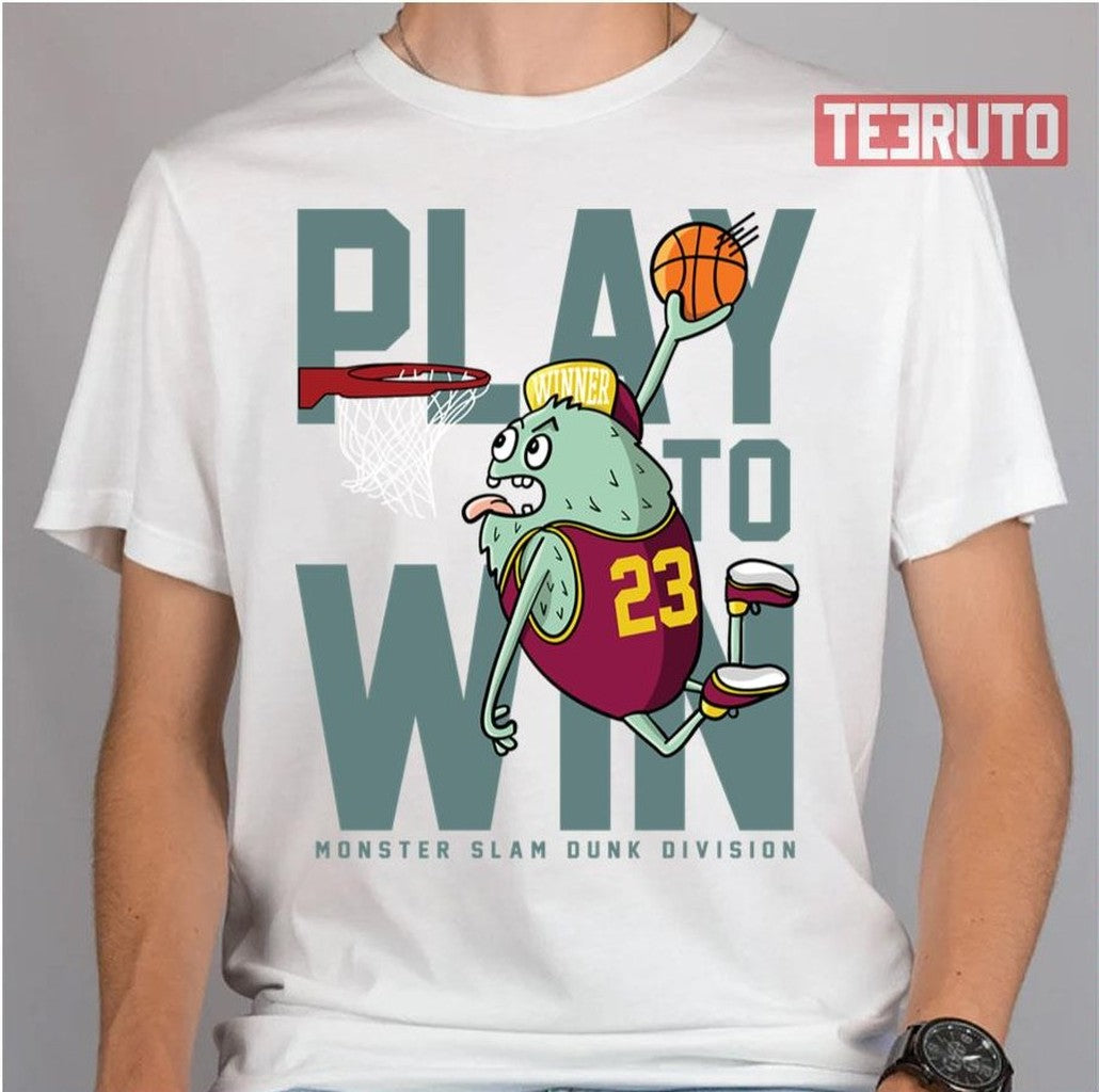 Play To Win Basketball Unisex T-Shirt - T-Shirt, Sweatshirt, Hoodie