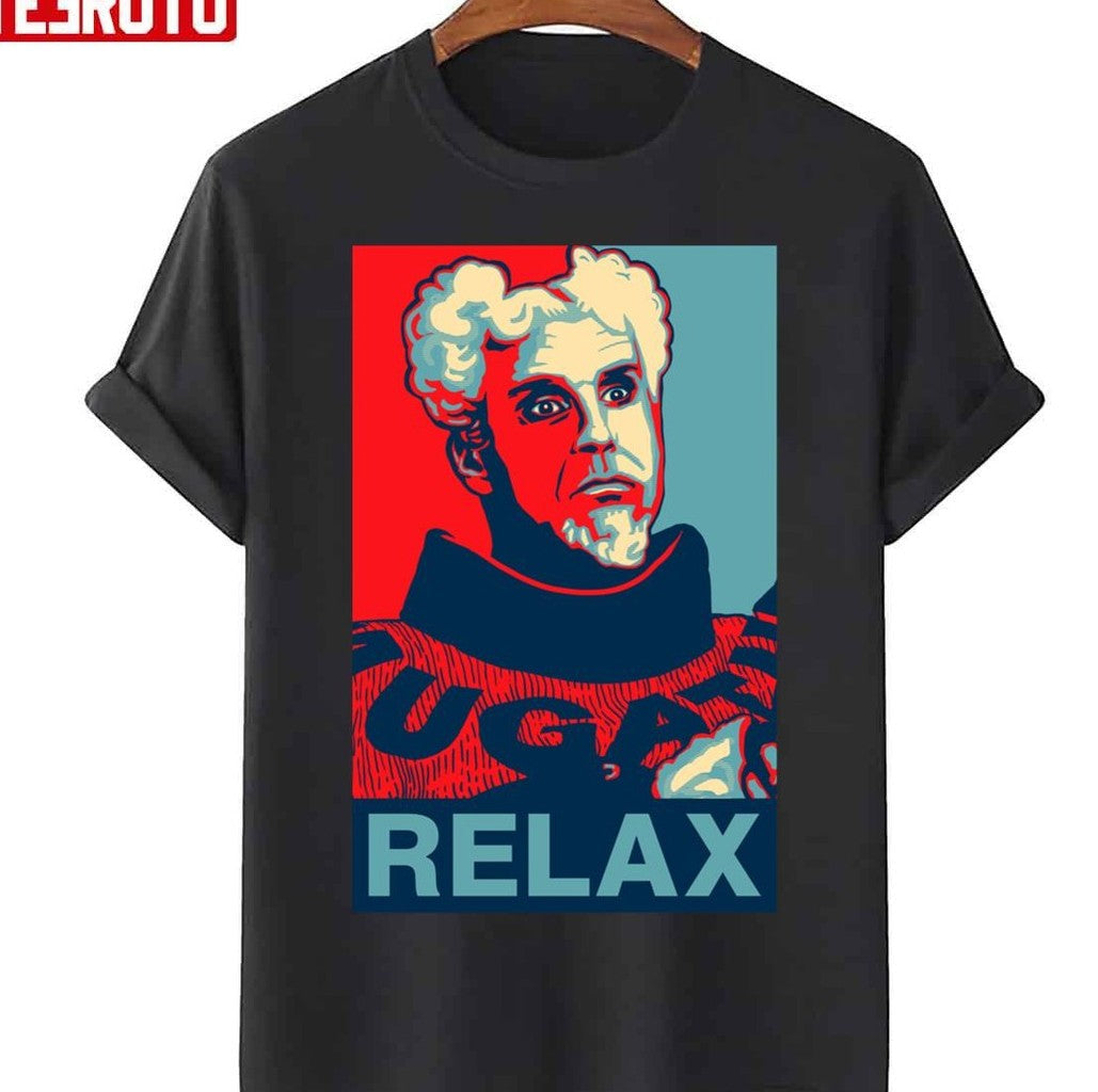 Relax Meme Mugatu Zoolander Unisex T-Shirt - T-Shirt, Sweatshirt, Hoodie